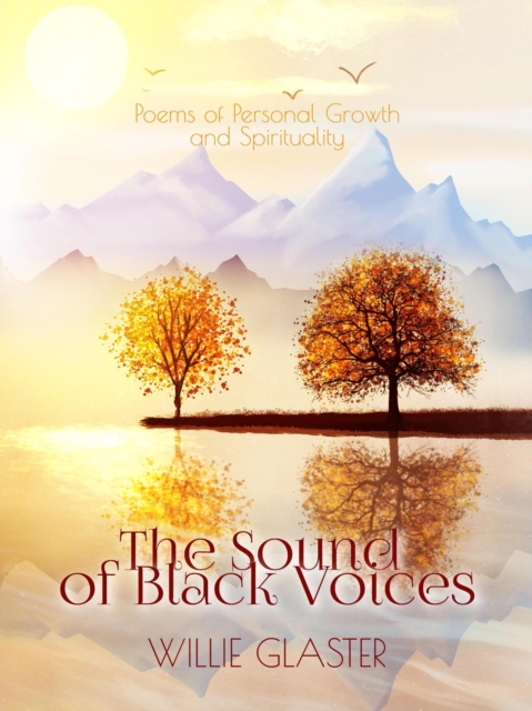 Poems of Personal Growth and Spirituality - The Sound of Black Voices