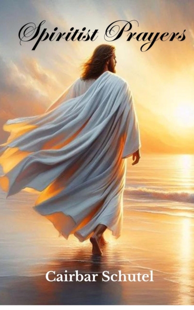 Spiritist Prayers