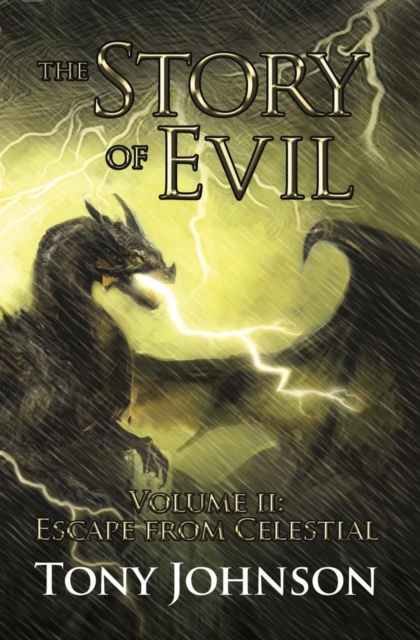 Story of Evil - Volume II: Escape from Celestial