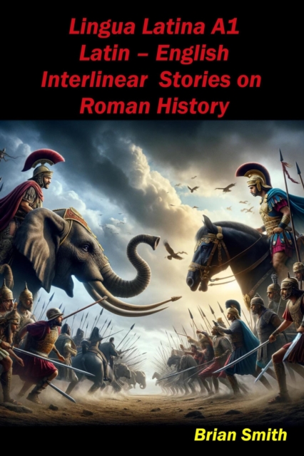 Lingua Latina Latin - English Interlinear Stories on Roman History