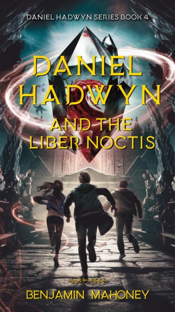Daniel Hadwyn And The Liber Noctis