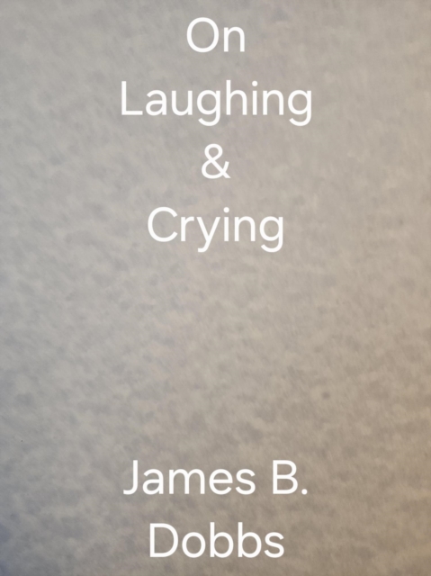 On Laughing & Crying