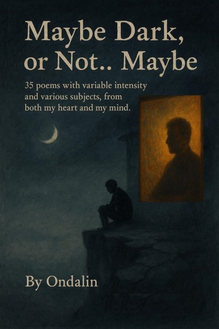 Maybe Dark, or Not... Maybe