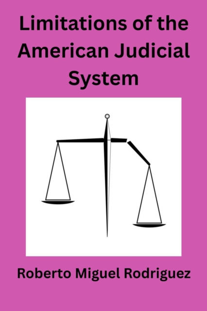 Limitations of the American Judicial System