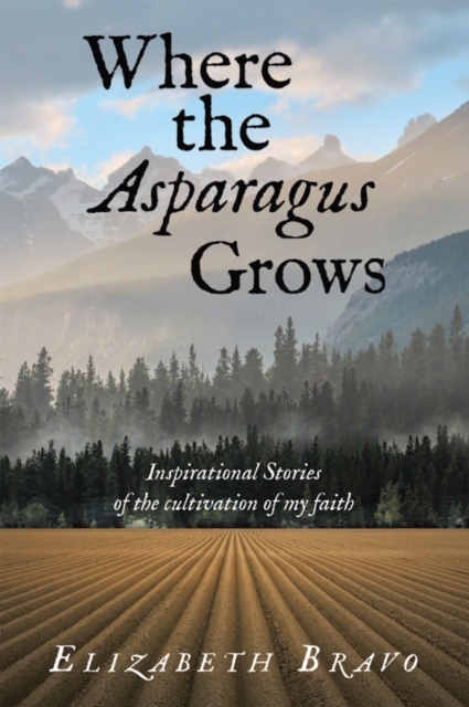 Where the Asparagus Grows