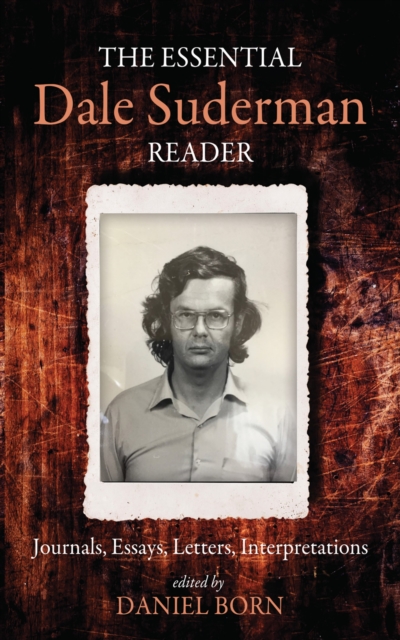 Essential Dale Suderman Reader