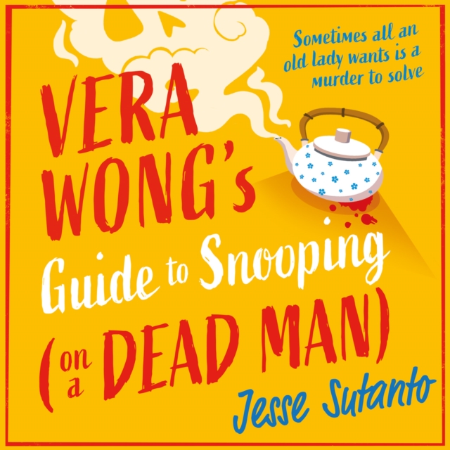 Vera Wong's Guide to Snooping (on a Dead Man)