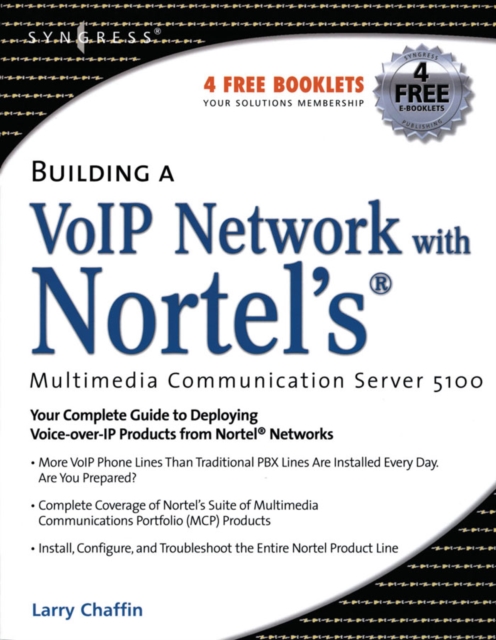 Building a VoIP Network with Nortel's Multimedia Communication Server 5100