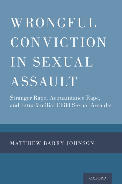 Wrongful Conviction in Sexual Assault