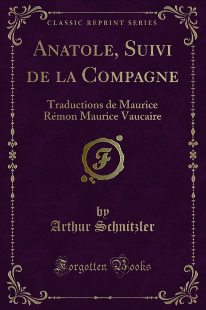 Anatole, Suivi de la Compagne