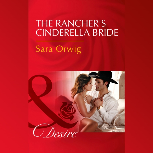 Rancher's Cinderella Bride