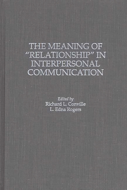 Meaning of Relationship in Interpersonal Communication