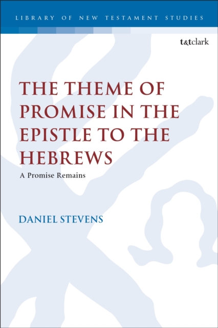 Theme of Promise in the Epistle to the Hebrews