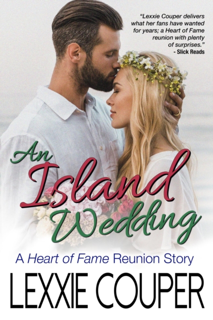 Island Wedding - A Heart of Fame Reunion
