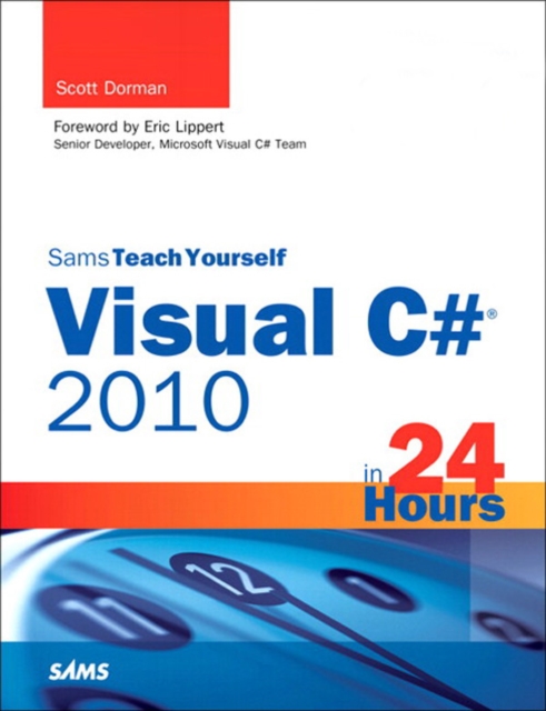 Sams Teach Yourself Visual C# 2010 in 24 Hours