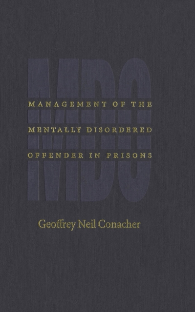 Management of the Mentally Disordered Offender in Prisons