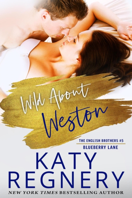 Wild About Weston, The English Brothers #5