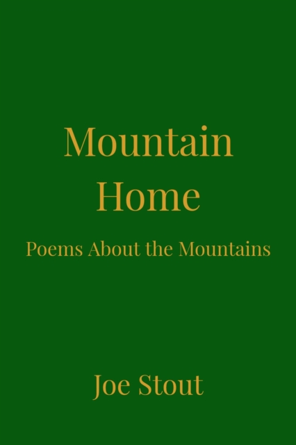 Mountain Home: Poems About the Mountains