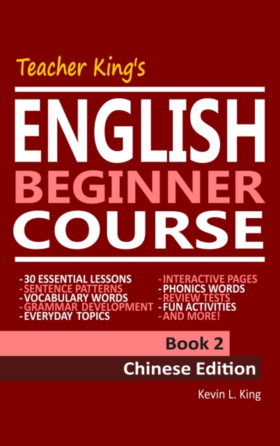 Teacher King's English Beginner Course Book 2: Chinese Edition