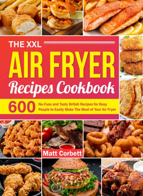 Xxl Air Fryer Recipes Cookbook