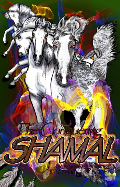 Conquering Shamal. Endless Beginning. Book 3. Bahrain Trilogy