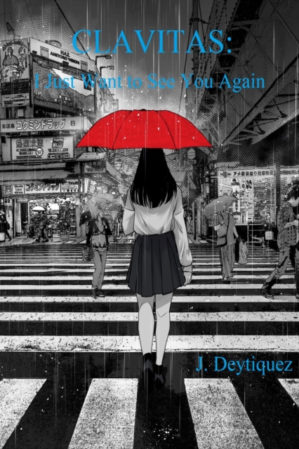 Clavitas: I Just Want to See You Again