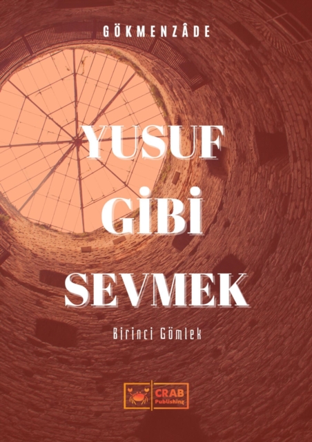 Yusuf Gibi Sevmek