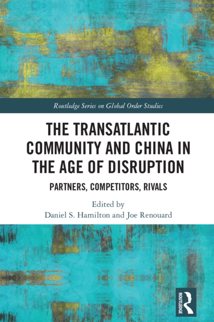 Transatlantic Community and China in the Age of Disruption