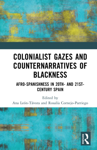 Colonialist Gazes and Counternarratives of Blackness