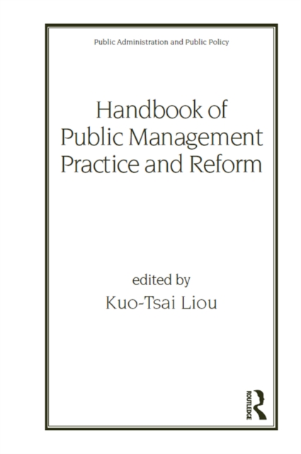 Handbook of Public Management Practice and Reform