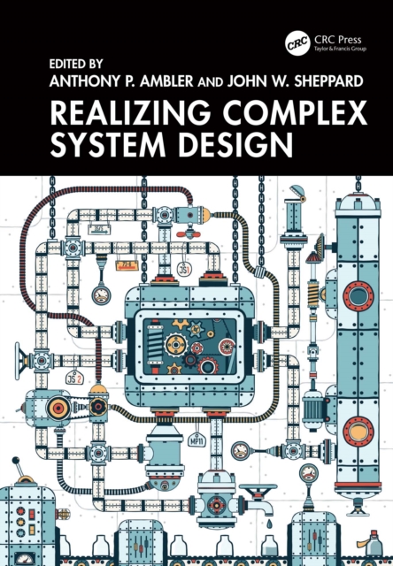 Realizing Complex Integrated Systems