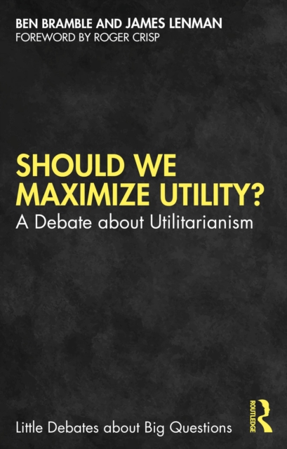 Should We Maximize Utility?