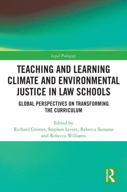 Teaching and Learning Climate and Environmental Justice in Law Schools
