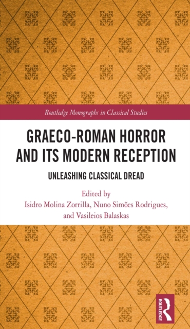 Graeco-Roman Horror and its Modern Reception