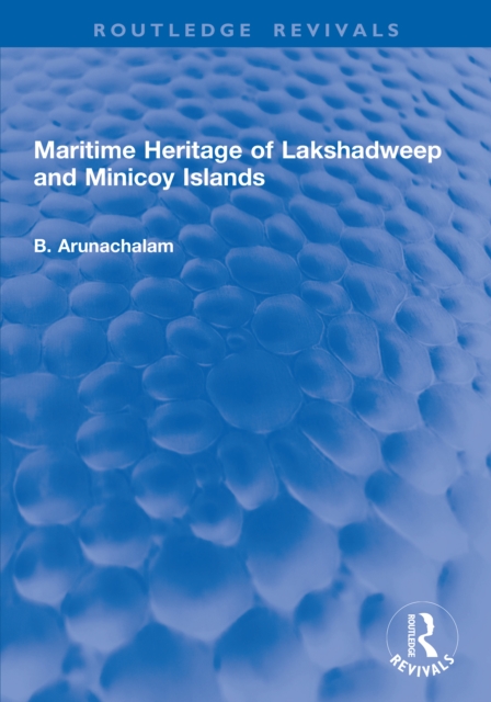 Maritime Heritage of Lakshadweep and Minicoy Islands