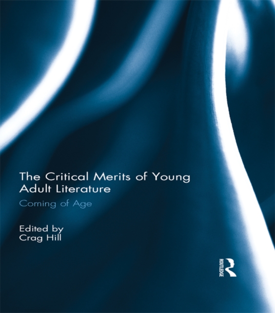 Critical Merits of Young Adult Literature