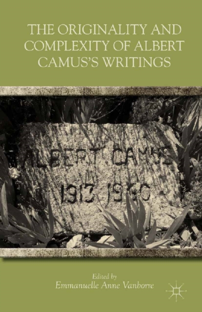 Originality and Complexity of Albert Camus's Writings