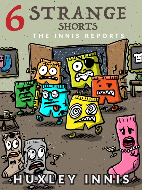 Innis Reports: 6 Strange Shorts