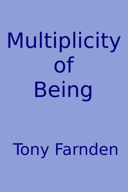 Multiplicity of Being