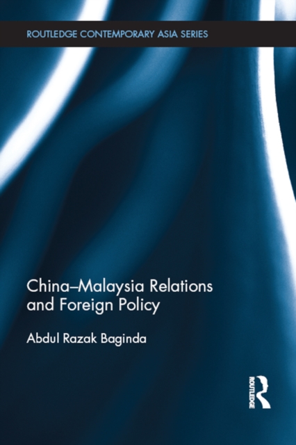 China-Malaysia Relations and Foreign Policy