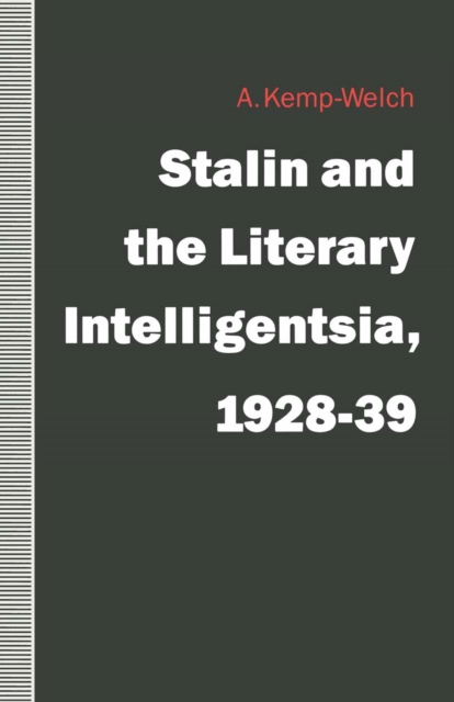 Stalin and the Literary Intelligentsia, 1928-39
