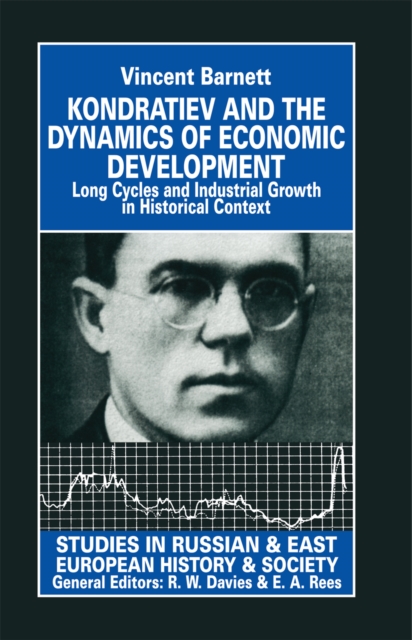 Kondratiev and the Dynamics of Economic Development
