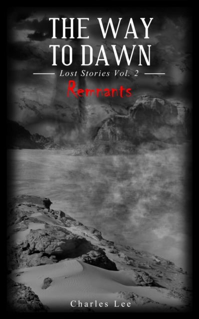 Way To Dawn: Remnants