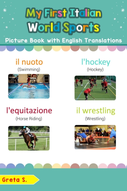 My First Italian World Sports Picture Book with English Translations