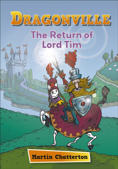 Reading Planet: Astro Dragonville: The Return of Lord Tim - Mercury/Purple band