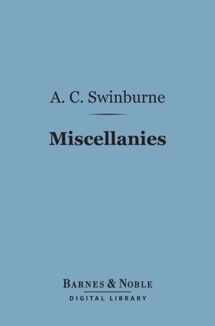 Miscellanies (Barnes & Noble Digital Library)