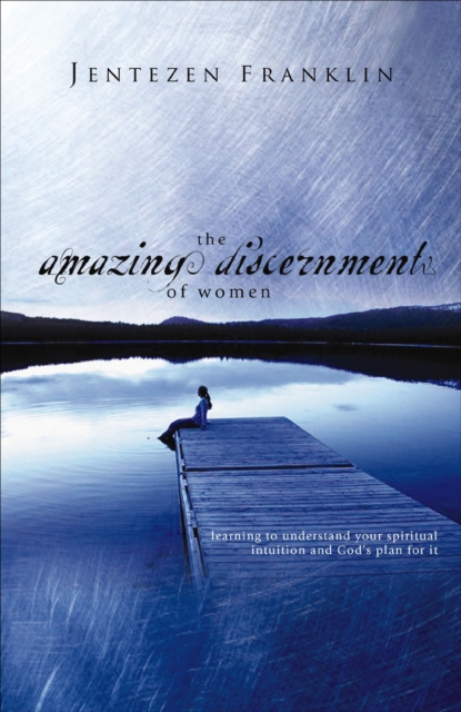 Amazing Discernment of Women