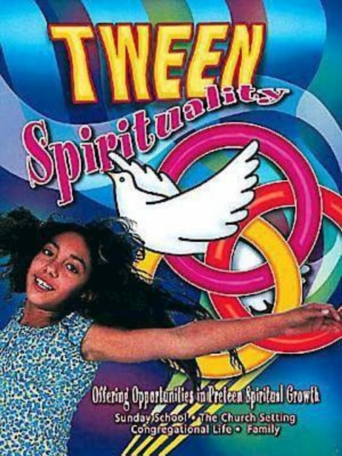 Tween Spirituality