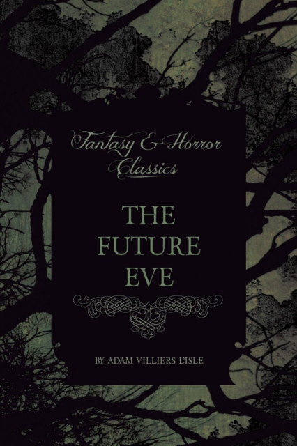 Future Eve (Fantasy and Horror Classics)