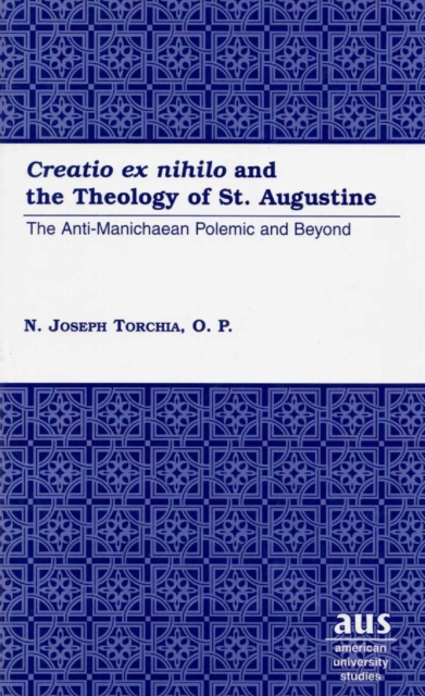  Creatio ex nihilo  and the Theology of St. Augustine